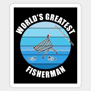 World's Greatest Fisherman Fishing Father's Day 2022 Magnet